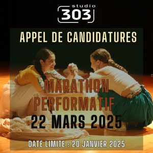 Marathon Performatif – mars 2025 – Studio 303