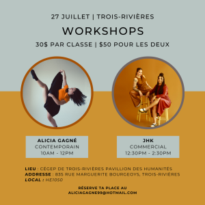 Contemporary and Commercial Workshops with Alicia, Hannah, and Janick – Trois-Rivières