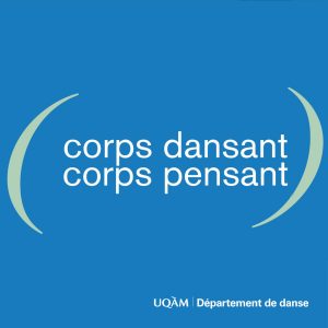 Département de danse de L’UQAM :  Poste de professeure, professeur en didactique et pratiques pédagogiques en danse.